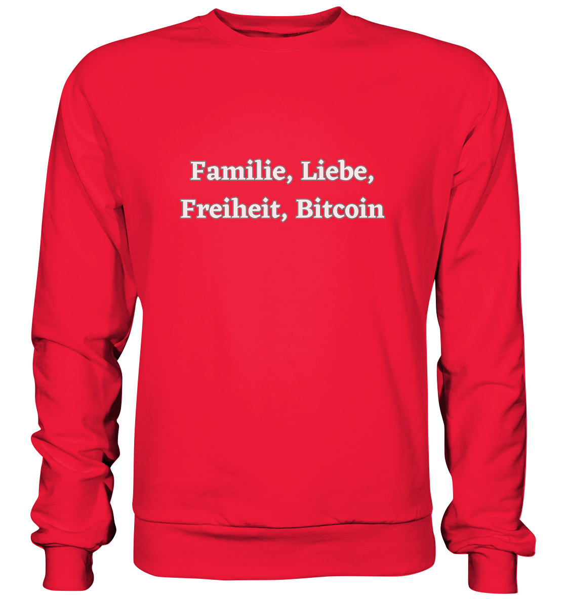 Familie, Liebe, Freiheit, Bitcoin - Premium Sweatshirt