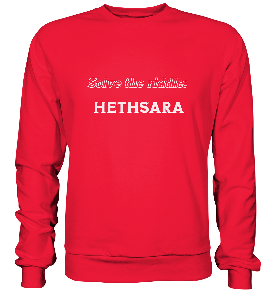 SOLVE THE RIDDLE - HETHSARA - Premium Sweatshirt