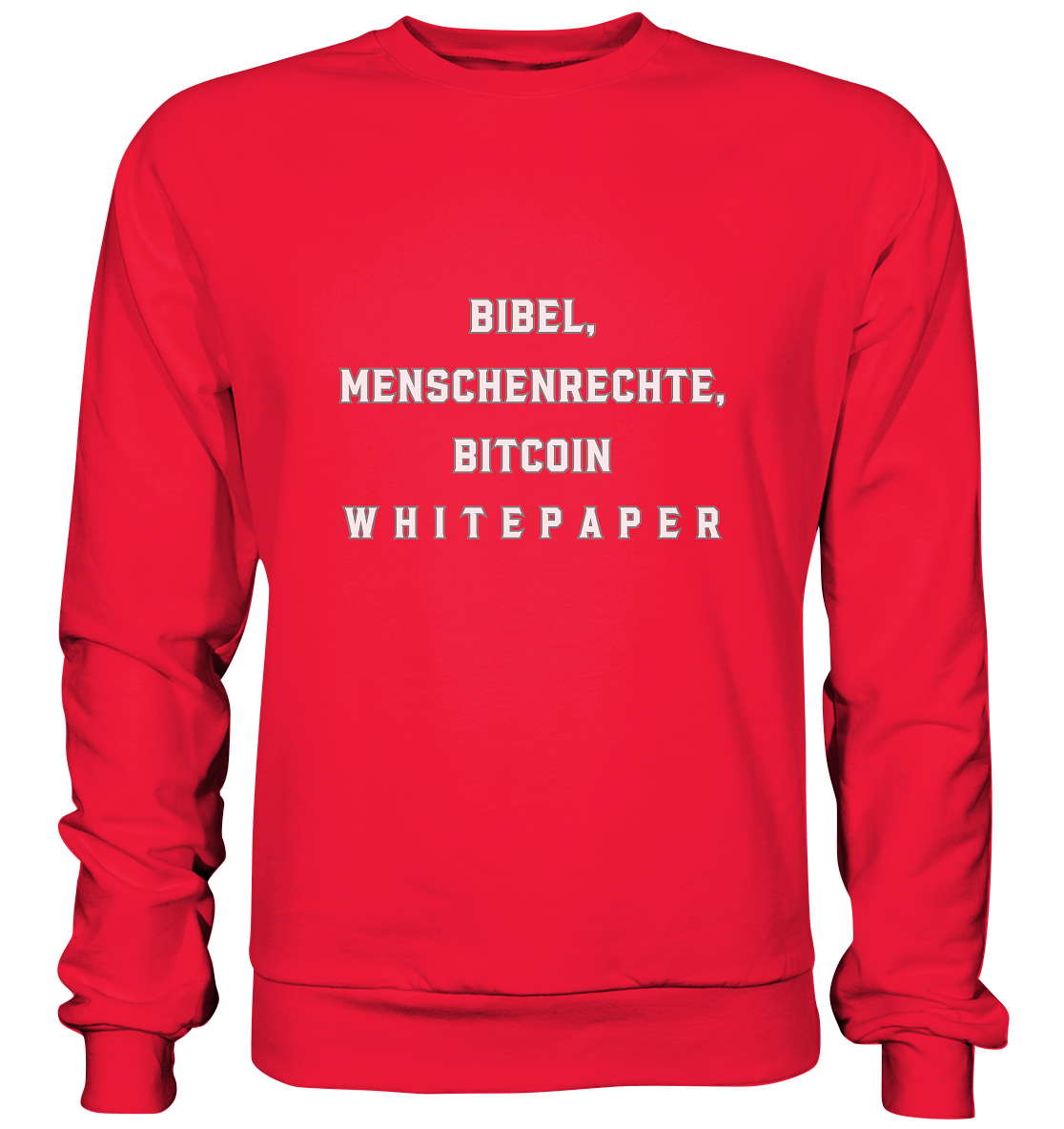 BIBEL, MENSCHENRECHTE, BITCOIN W H I T E P A P E R  - Premium Sweatshirt