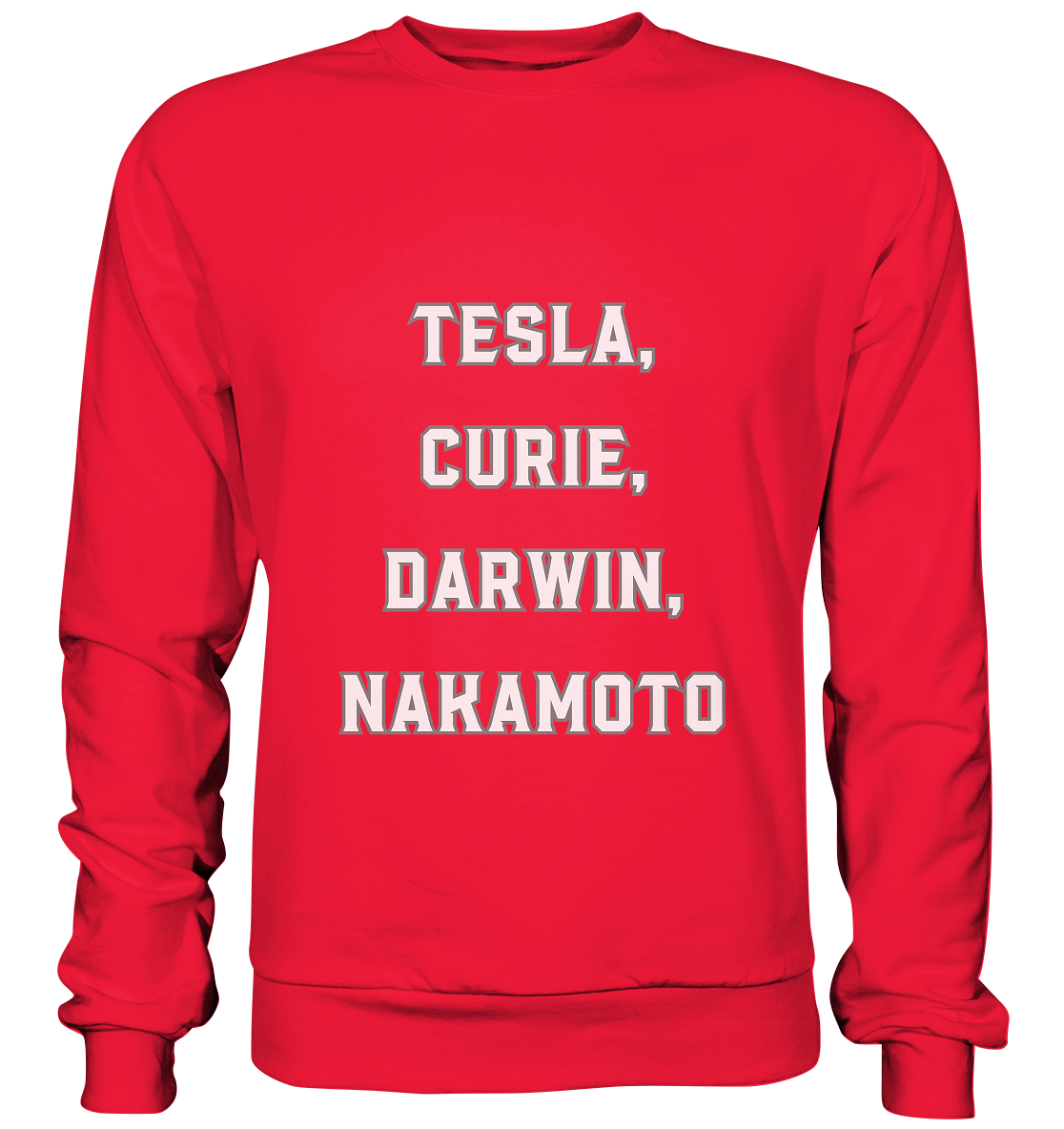 TESLA, CURIE, DARWIN, NAKAMOTO  - Premium Sweatshirt