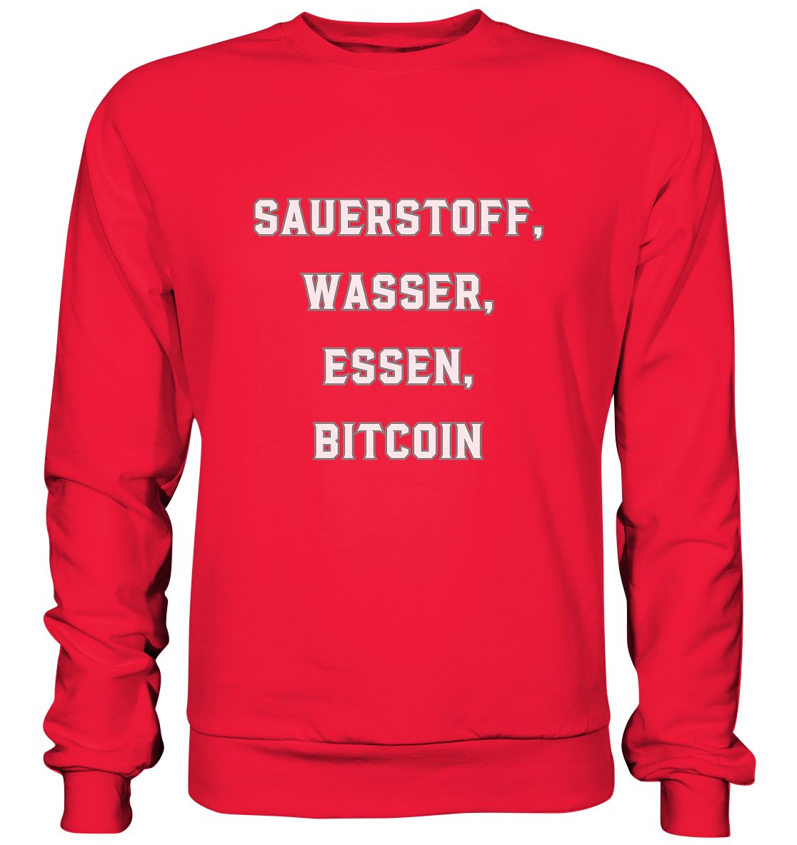 SAUERSTOFF, WASSER, ESSEN, BITCOIN - Premium Sweatshirt