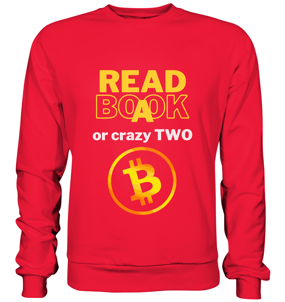 READ A BOOK or CRAZY TWO - Variante "Book" im Hintergrund - Premium Sweatshirt