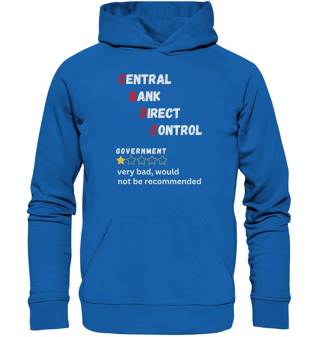 CENTRAL BANK DIRECT CONTROL - GOVERNMENT...not be recommended - STUDY BITCOIN  - Premium Unisex Hoodie