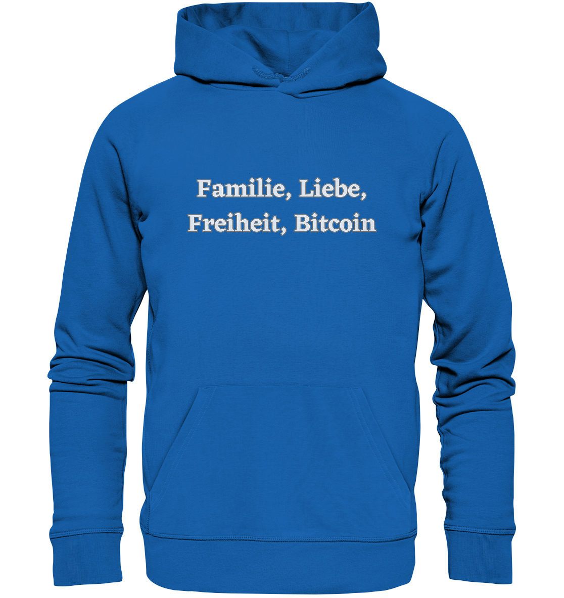 Familie, Liebe, Freiheit, Bitcoin - Premium Unisex Hoodie