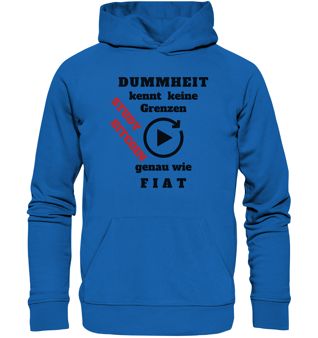 DUMMHEIT kennt keine Grenzen - genau wie FIAT - STUDY BITCOIN (schräg, rot)  - Premium Unisex Hoodie