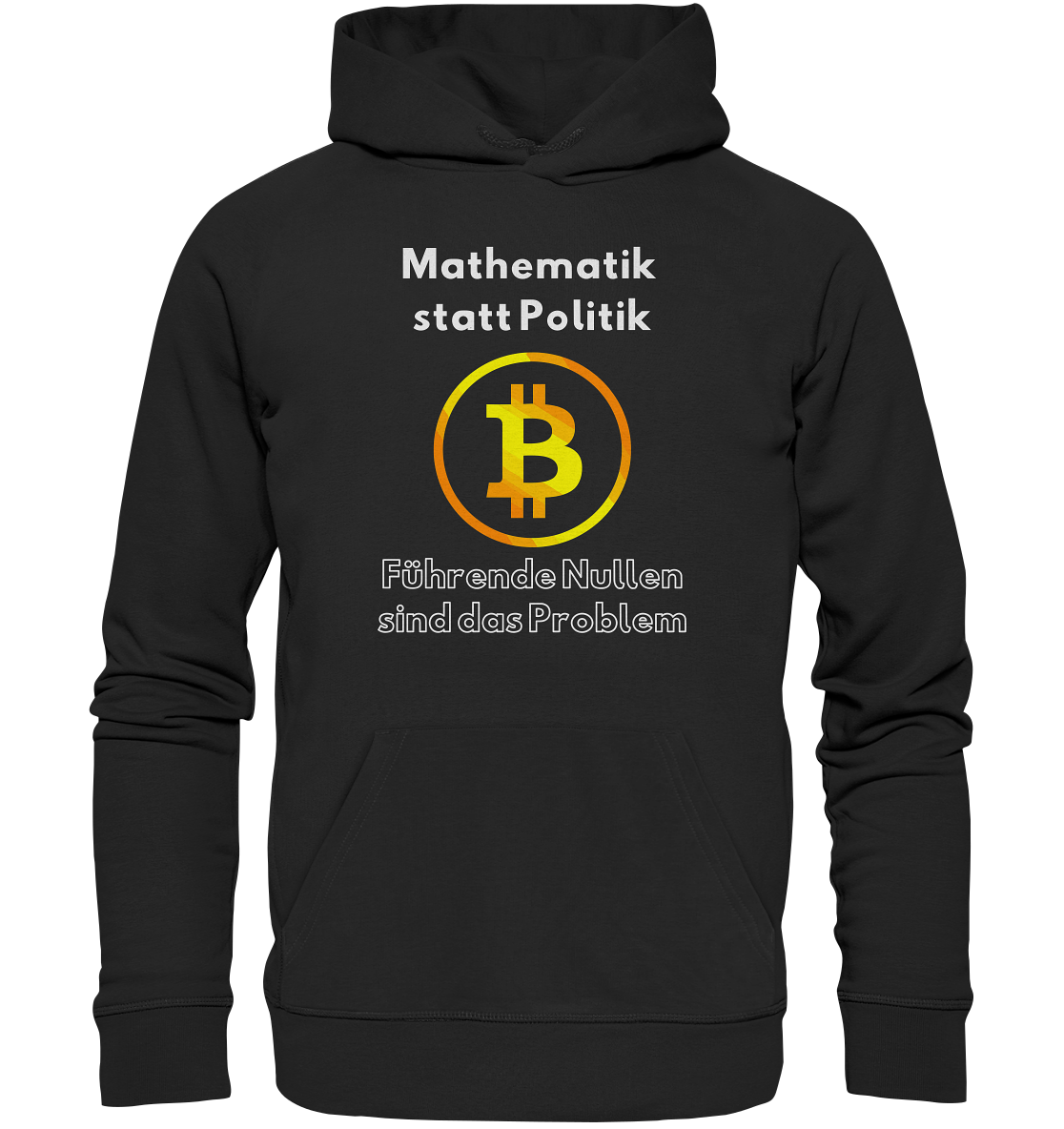 Mathematik statt Politik - führende Nullen sind (überall) das Problem ;-) Variante: unten offene Schrift - Premium Unisex Hoodie