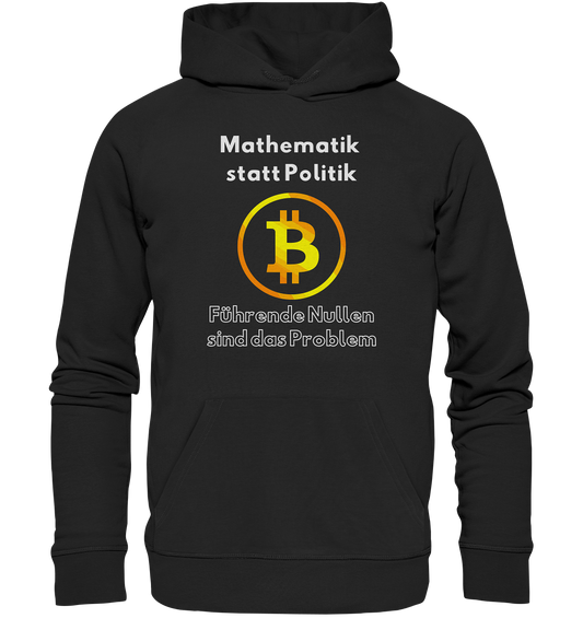 Mathematik statt Politik - führende Nullen sind (überall) das Problem ;-) Variante: unten offene Schrift - Premium Unisex Hoodie