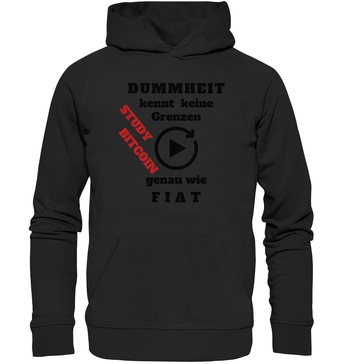 DUMMHEIT kennt keine Grenzen - genau wie FIAT - STUDY BITCOIN (schräg, rot)  - Premium Unisex Hoodie