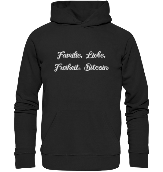 Familie, Liebe, Freiheit, Bitcoin - Premium Unisex Hoodie