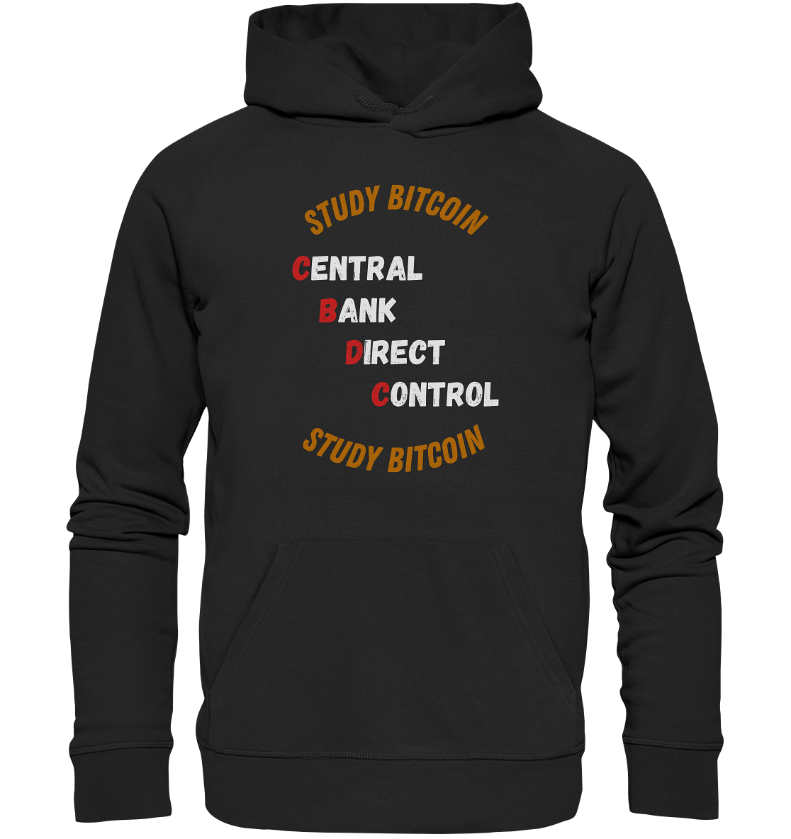 CENTRAL BANK DIRECT CONTROL - STUDY BITCOIN   - Premium Unisex Hoodie