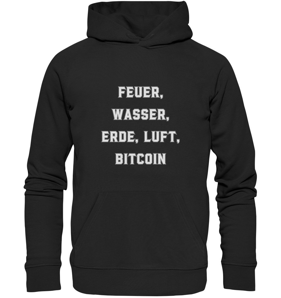 FEUER, WASSER, ERDE, LUFT, BITCOIN - Premium Unisex Hoodie