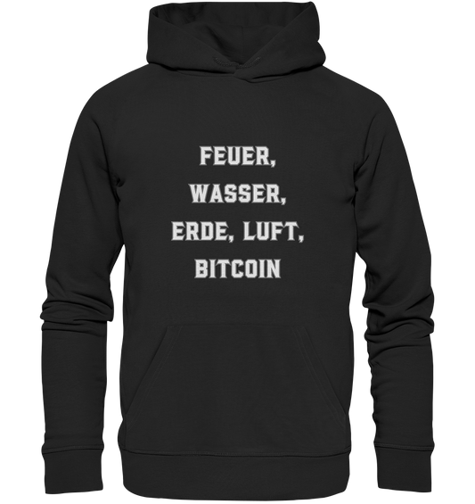 FEUER, WASSER, ERDE, LUFT, BITCOIN - Premium Unisex Hoodie