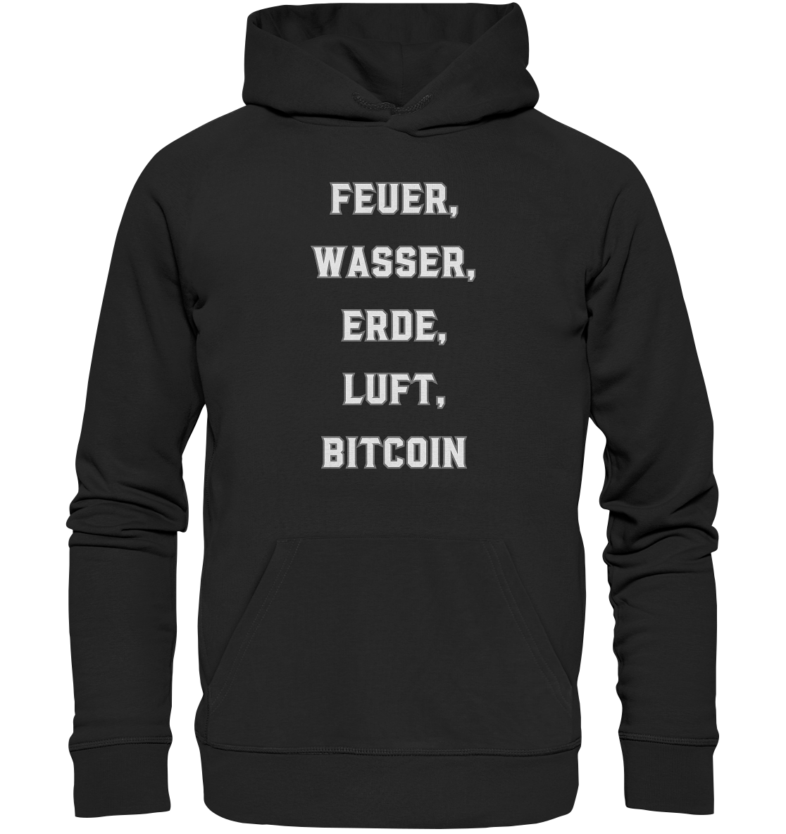 FEUER, WASSER, ERDE, LUFT, BITCOIN - Premium Unisex Hoodie