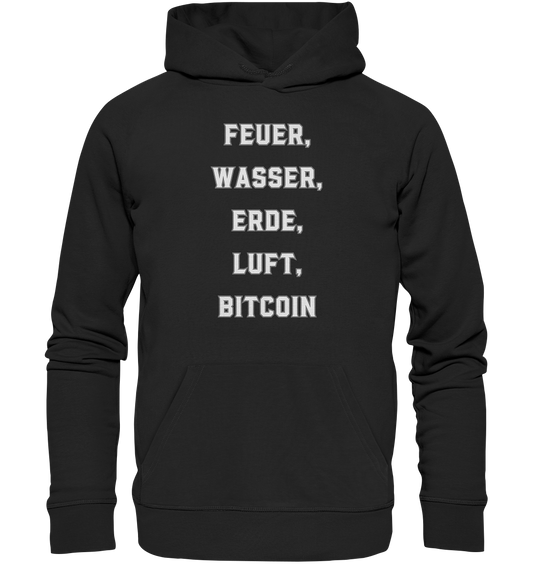 FEUER, WASSER, ERDE, LUFT, BITCOIN - Premium Unisex Hoodie