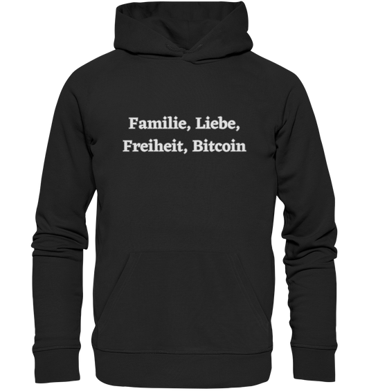 Familie, Liebe, Freiheit, Bitcoin - Premium Unisex Hoodie