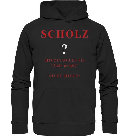 SCHOLZ ? BITCOIN WOULD FIX "Olaf people" - STUDY BITCOIN - Premium Unisex Hoodie