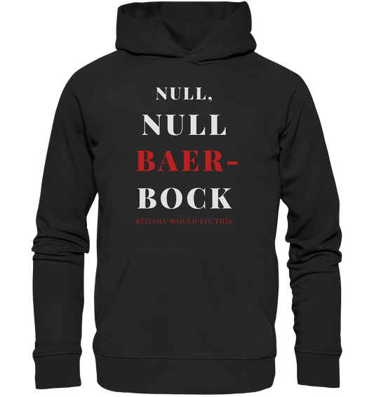 NULL, NULL BAER-BOCK - BITCOIN WOULD FIX... - STUDY BITCOIN   - Premium Unisex Hoodie