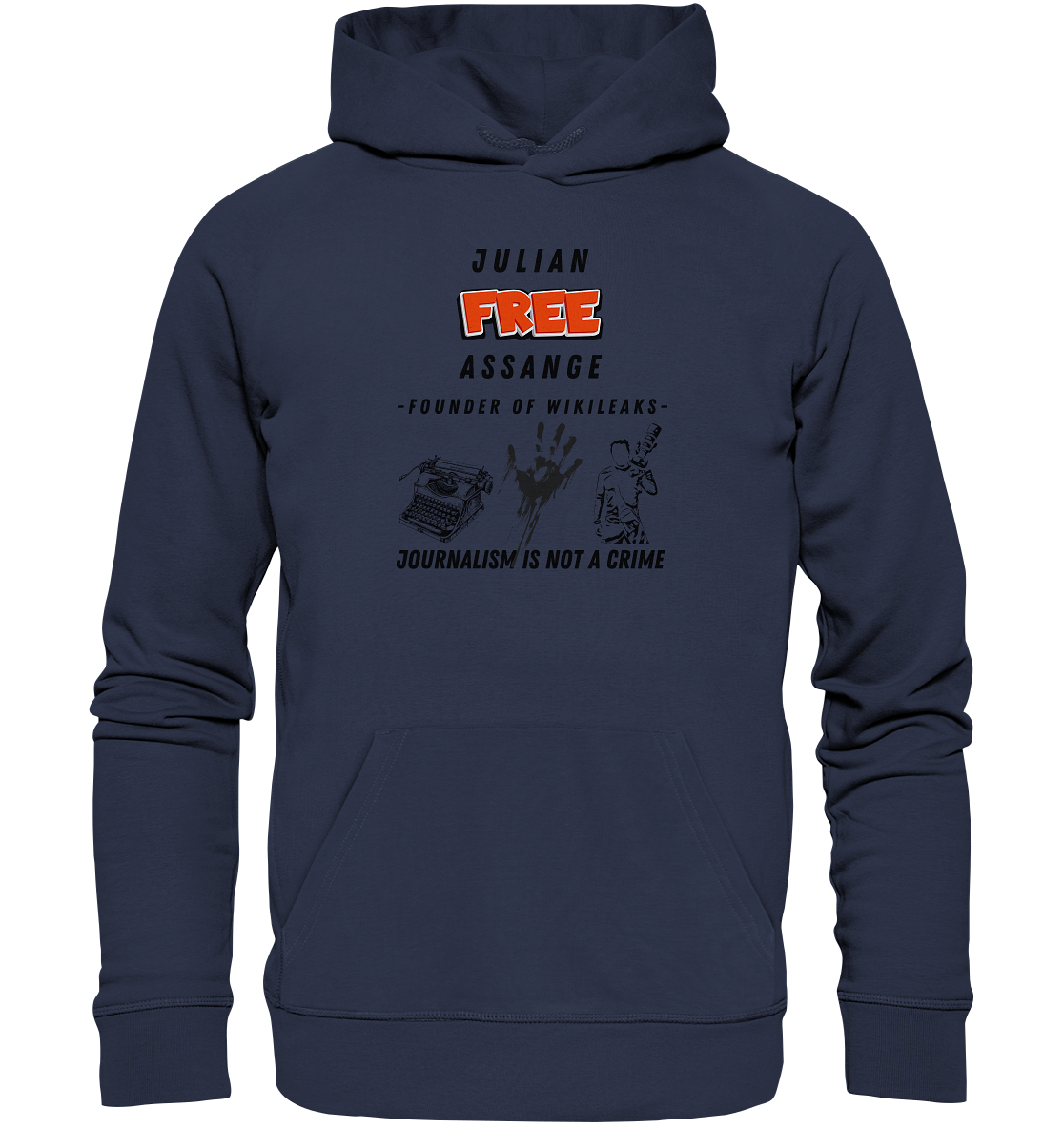 FREE JULIAN ASSANGE - FOUNDER OF WIKILEAKS - JOURNALISM IS NOT A CRIME (3 GRAFIKEN) - Premium Unisex Hoodie