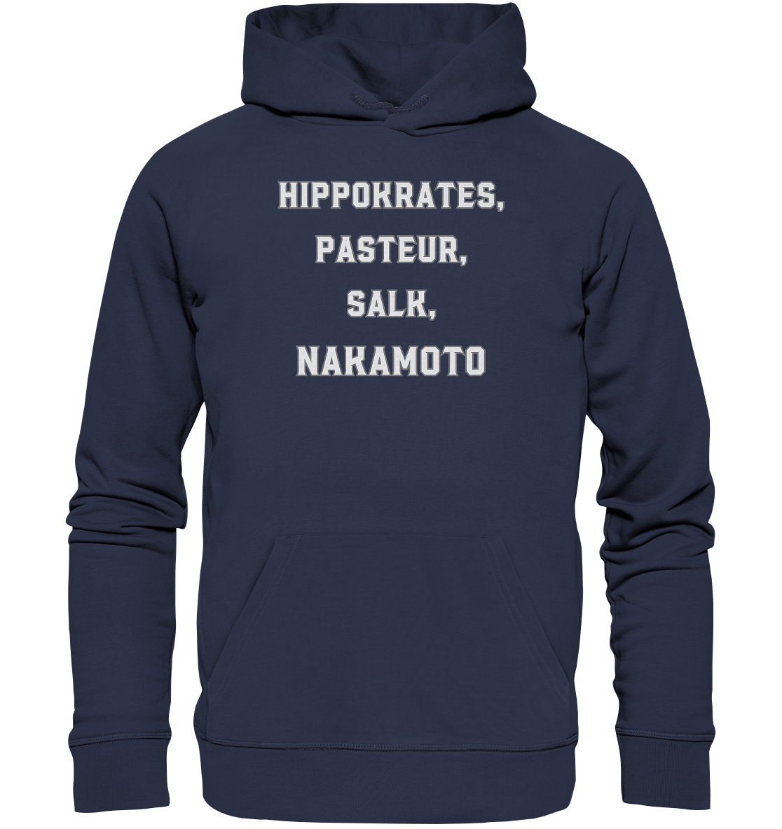 Hippokrates, Pasteur, Salk, Nakamoto - Premium Unisex Hoodie