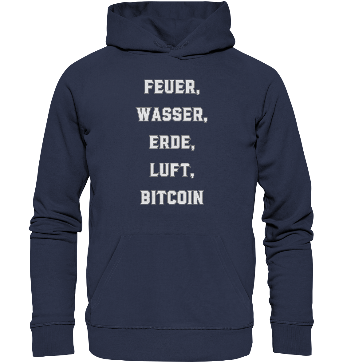 FEUER, WASSER, ERDE, LUFT, BITCOIN - Premium Unisex Hoodie