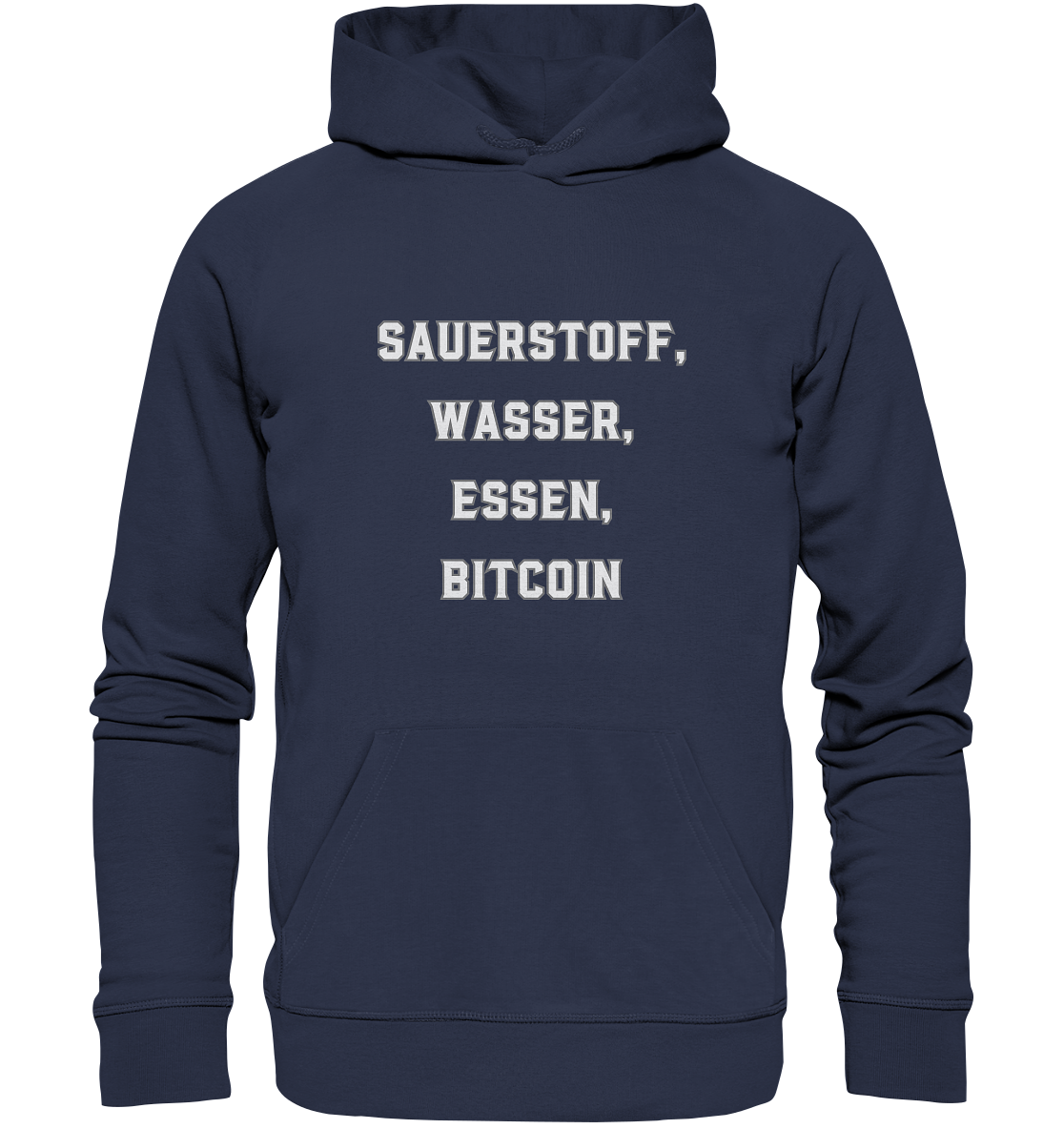 SAUERSTOFF, WASSER, ESSEN, BITCOIN - Premium Unisex Hoodie