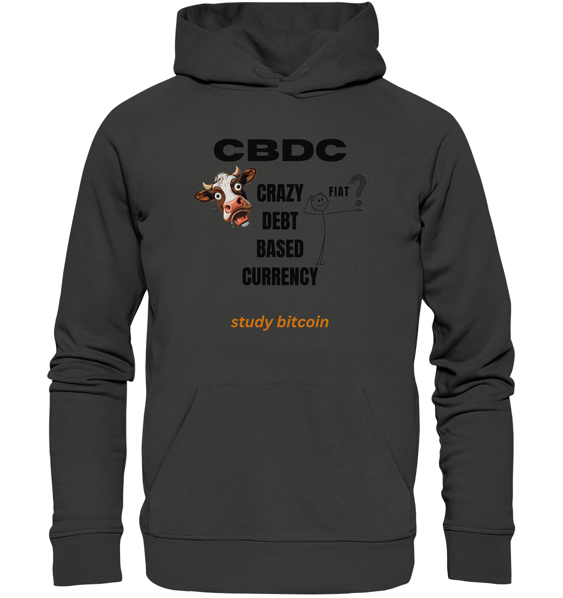 CBDC - CRAZY DEBT BASED CURRENCY - FIAT ? study bitcoin - Premium Unisex Hoodie