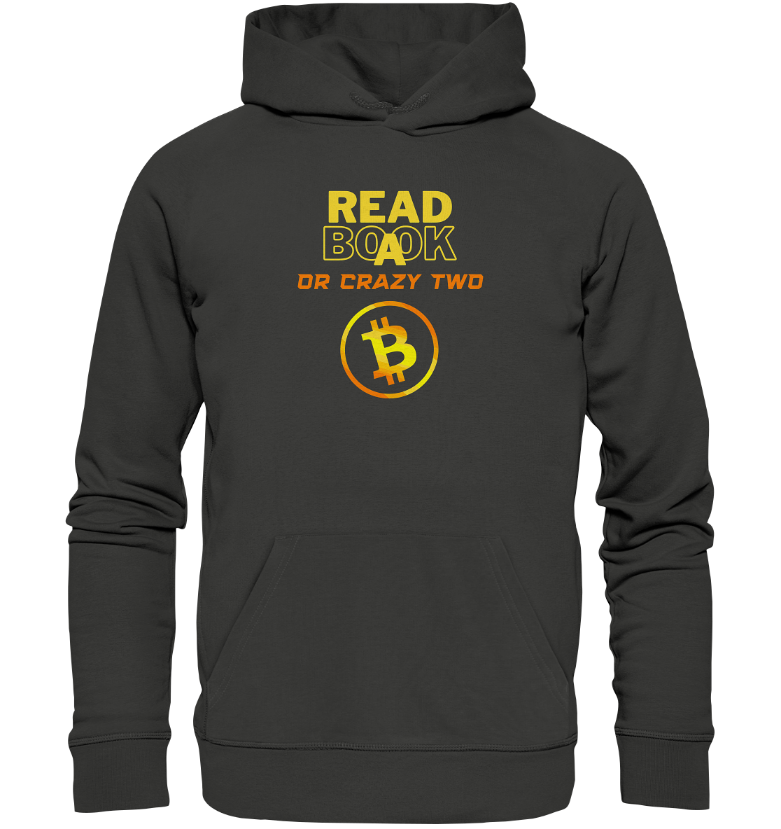 READ A BOOK or CRAZY TWO - (Schrift "crazy" in orange) - Premium Unisex Hoodie