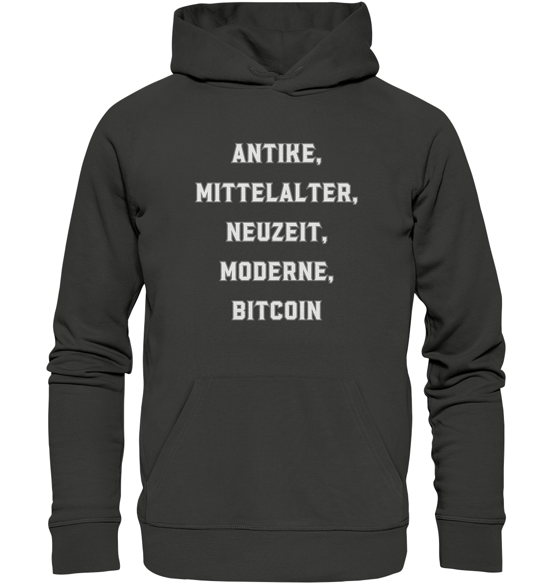 ANTIKE, MITTELALTER, NEUZEIT, MODERNE, BITCOIN - Premium Unisex Hoodie