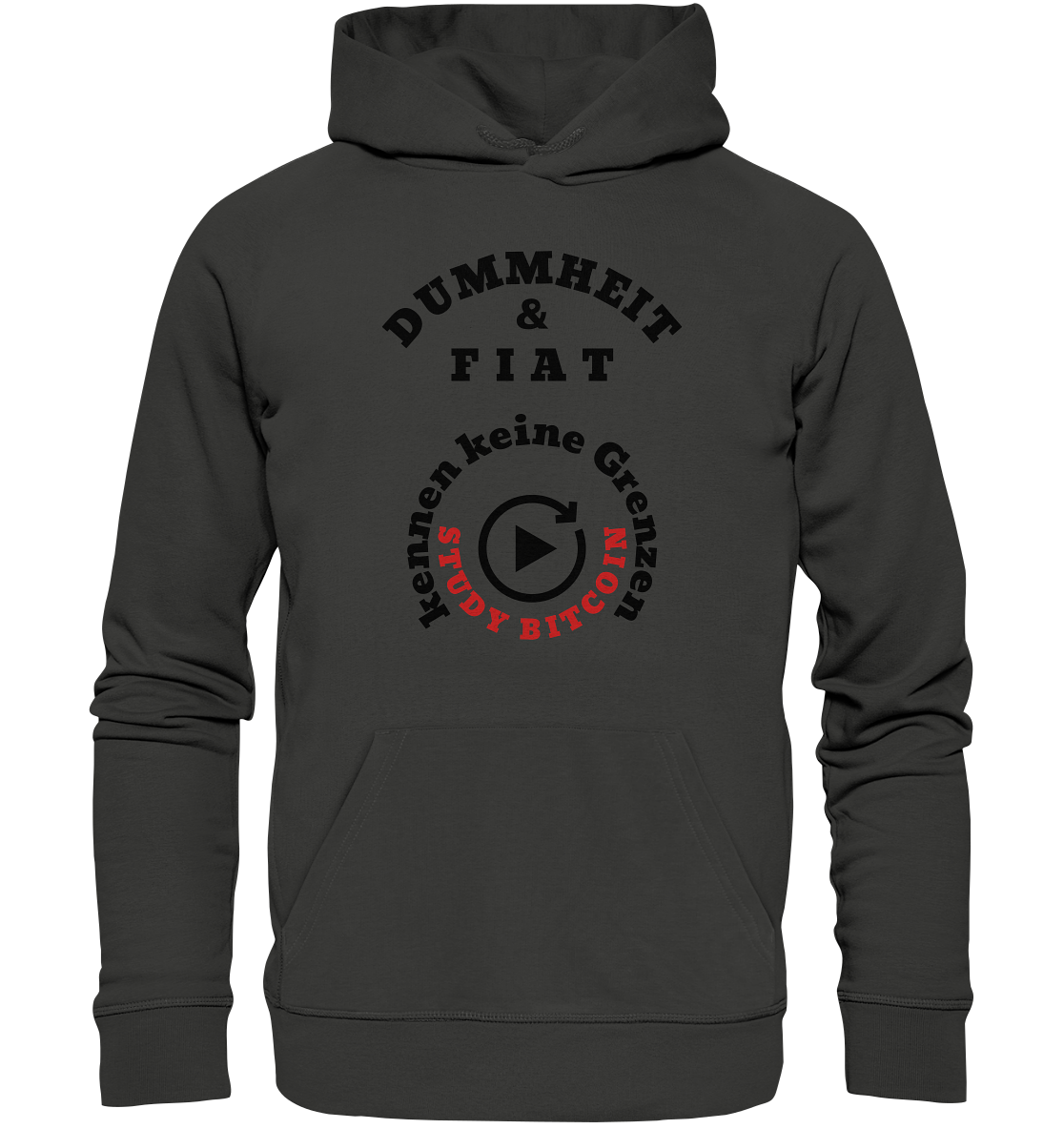 DUMMHEIT & FIAT kennen keine Grenzen - STUDY BITCOIN (rund in rund) - Premium Unisex Hoodie