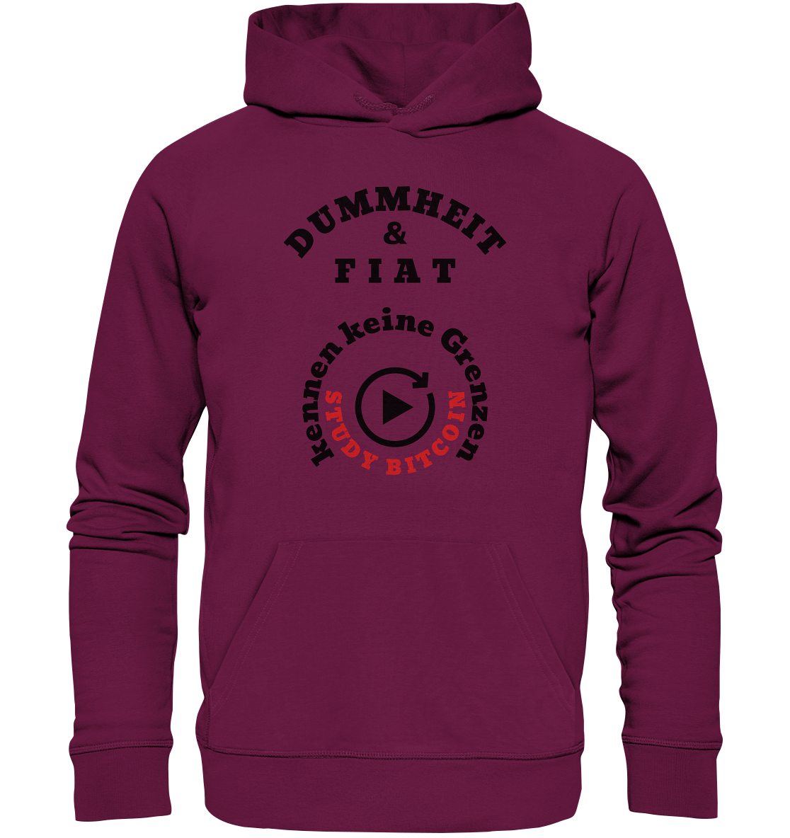 DUMMHEIT & FIAT kennen keine Grenzen - STUDY BITCOIN (rund in rund) - Premium Unisex Hoodie