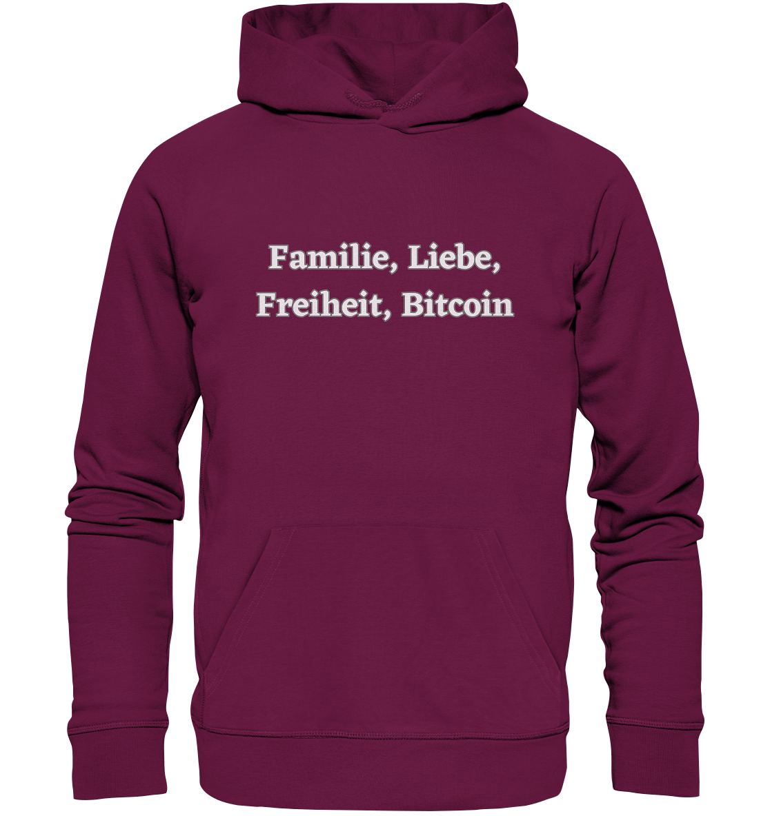 Familie, Liebe, Freiheit, Bitcoin - Premium Unisex Hoodie