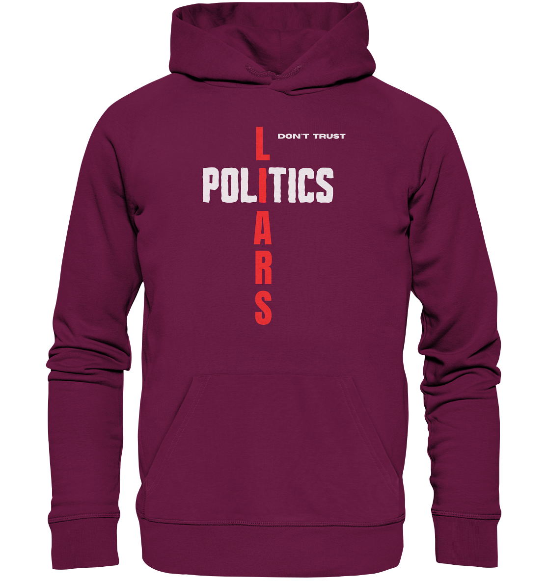 don`t trust POLITICS, LIARS - Premium Unisex Hoodie