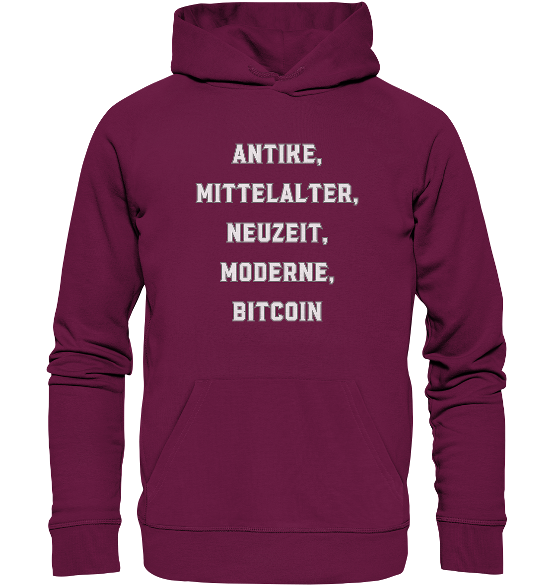 ANTIKE, MITTELALTER, NEUZEIT, MODERNE, BITCOIN - Premium Unisex Hoodie