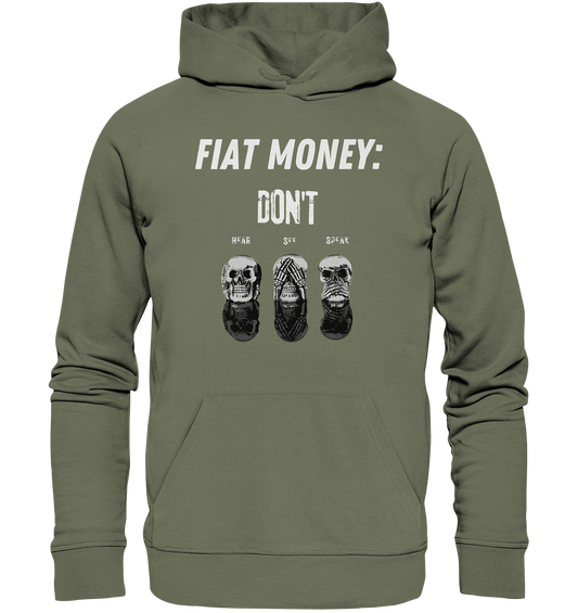 FIAT MONEY: - skulls - DON´T HEAR, SEE, SPEAK - Premium Unisex Hoodie