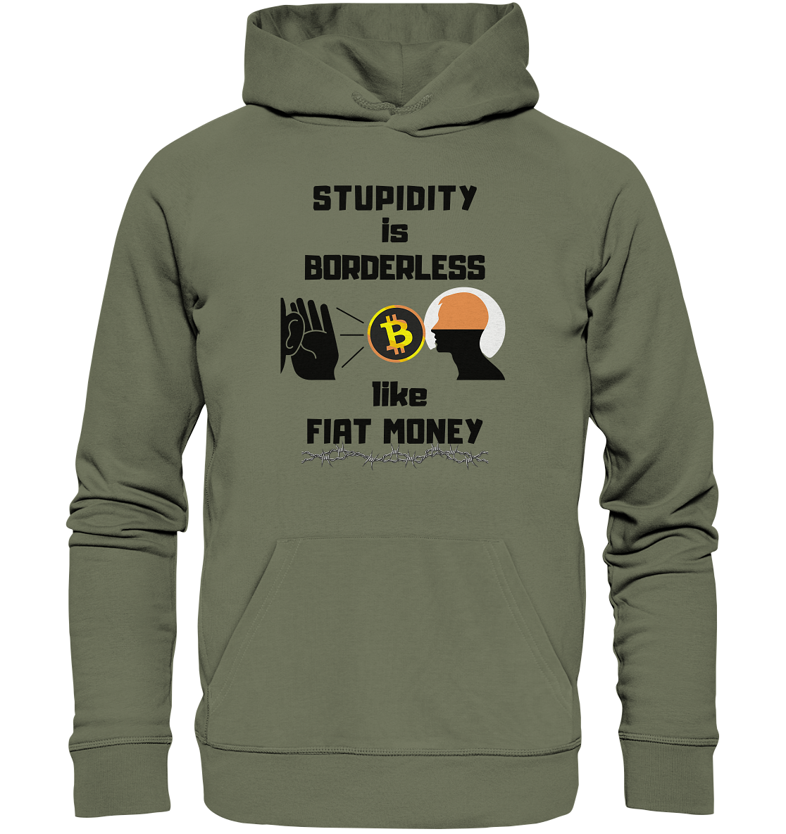 STUPIDITY is BORDERLESS  like FIAT MONEY (Flüstern - BTC - Lauschen Grafik)  - Premium Unisex Hoodie