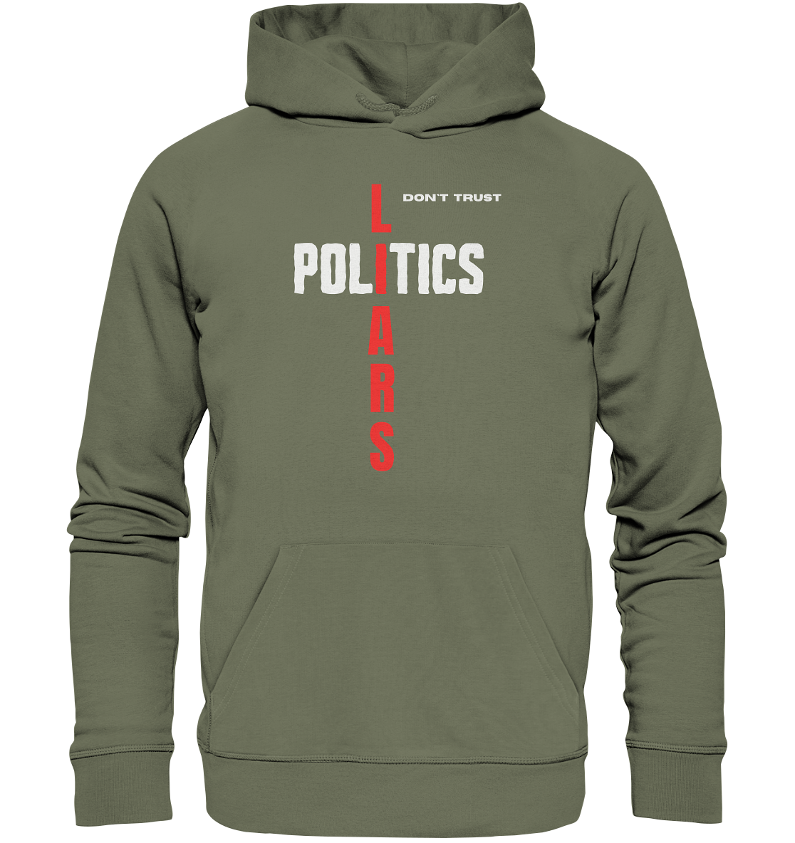 don`t trust POLITICS, LIARS - Premium Unisex Hoodie