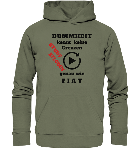 DUMMHEIT kennt keine Grenzen - genau wie FIAT - STUDY BITCOIN (schräg, rot)  - Premium Unisex Hoodie