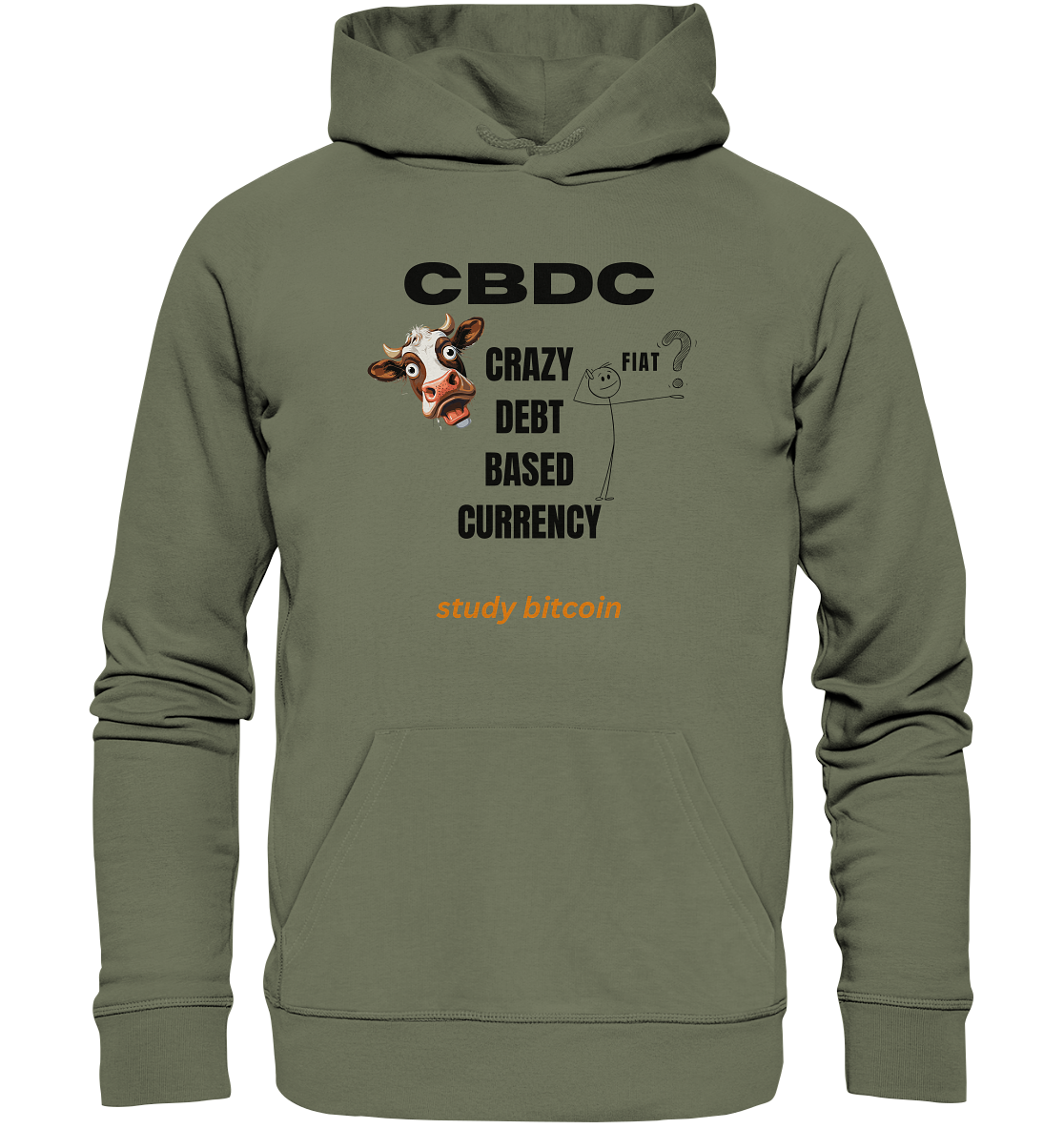 CBDC - CRAZY DEBT BASED CURRENCY - FIAT ? study bitcoin - Premium Unisex Hoodie