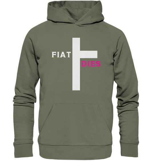 FIAT DIES  - (Variante "FIAT" Teil des Kreuzes) - Premium Unisex Hoodie