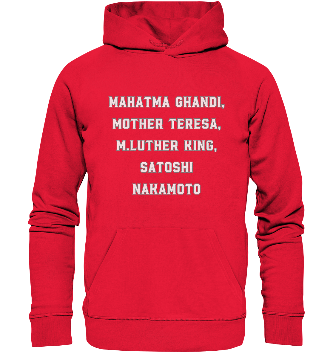 Mahatma Ghandi, Mother Theresa, M. Luther King, Satoshi Nakamoto - Premium Unisex Hoodie