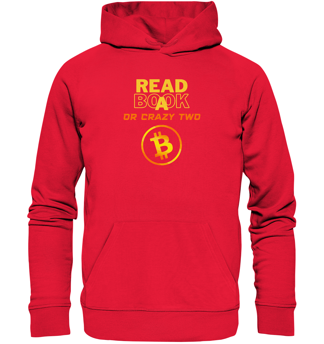 READ A BOOK or CRAZY TWO - (Schrift "crazy" in orange) - Premium Unisex Hoodie