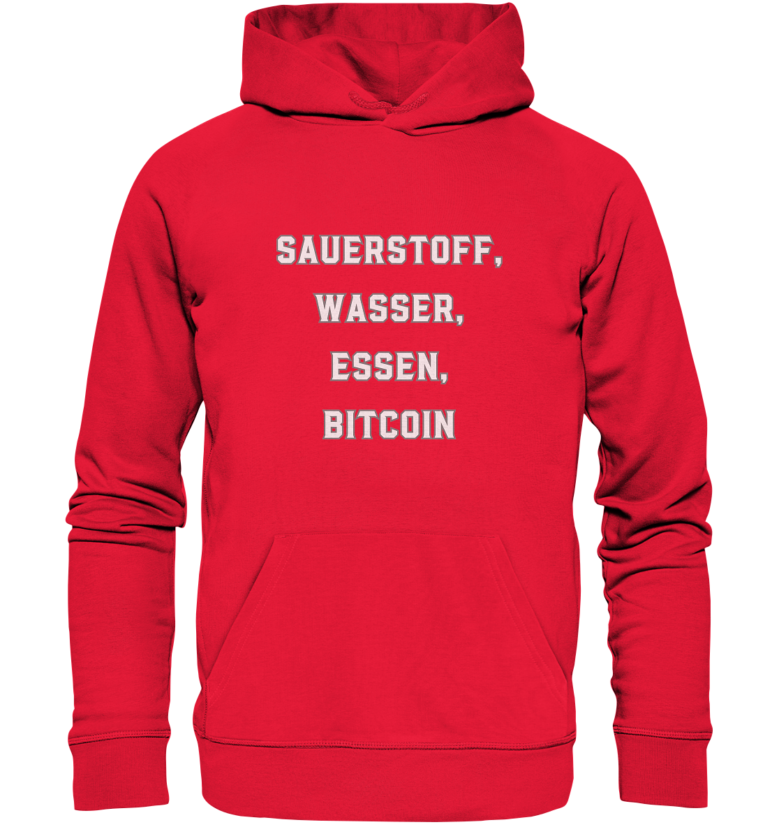 SAUERSTOFF, WASSER, ESSEN, BITCOIN - Premium Unisex Hoodie