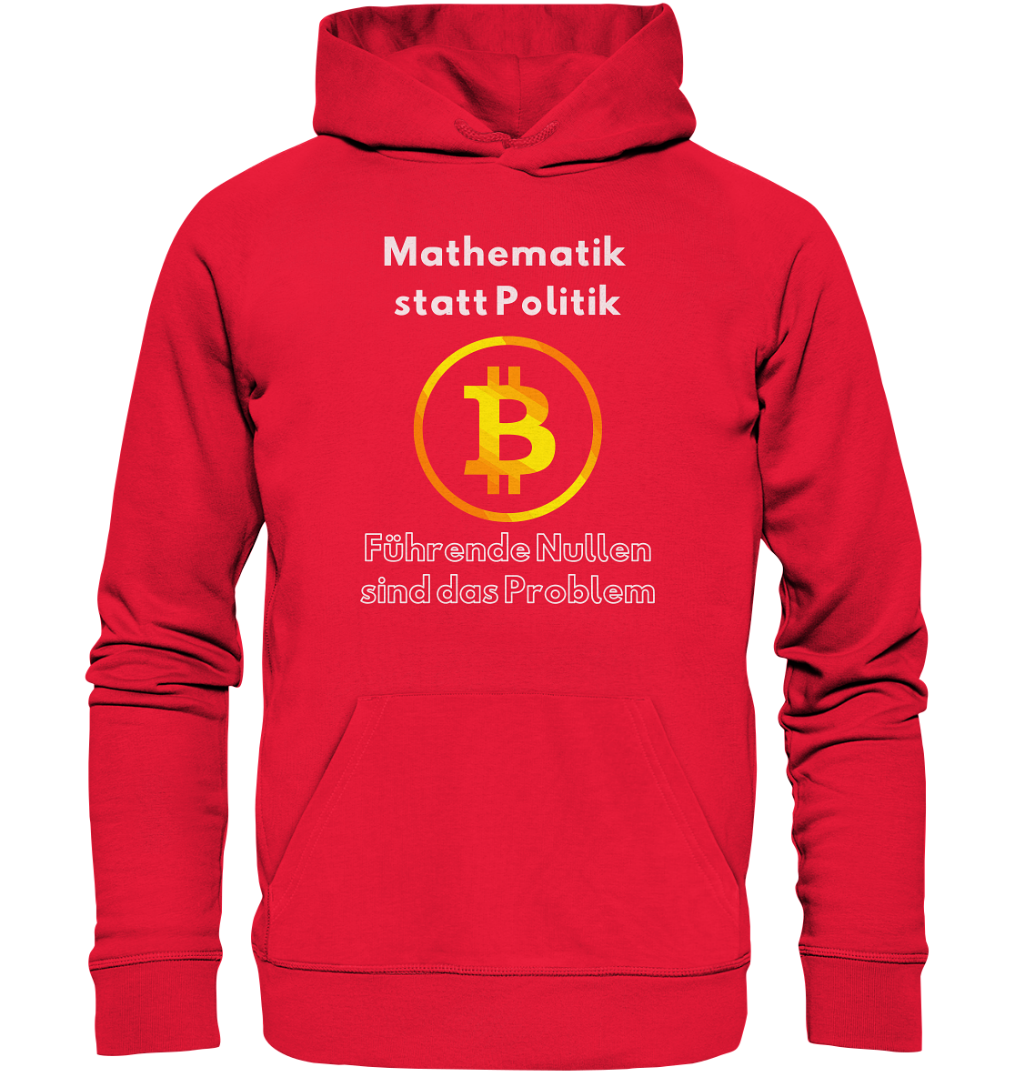 Mathematik statt Politik - führende Nullen sind (überall) das Problem ;-) Variante: unten offene Schrift - Premium Unisex Hoodie