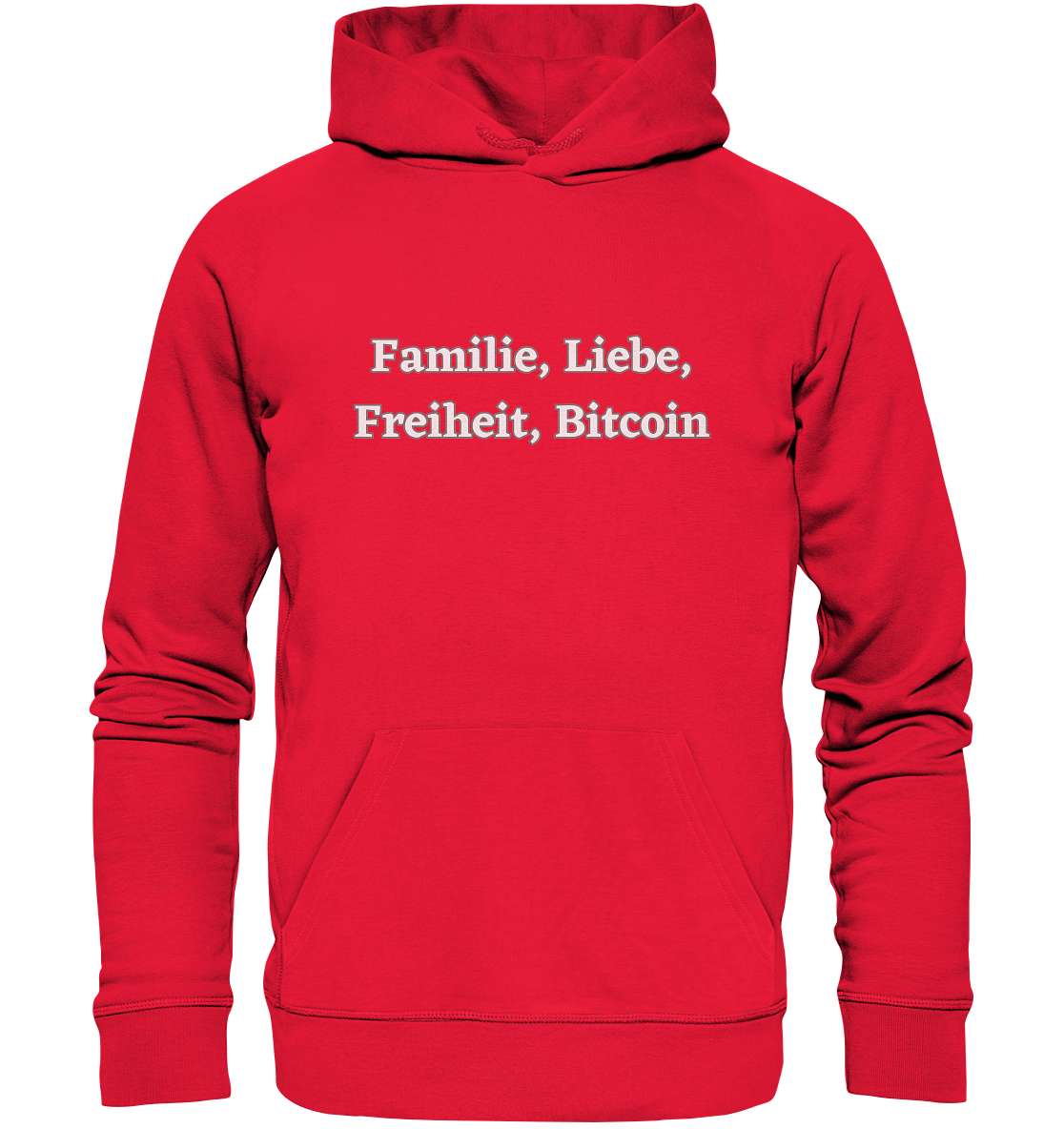 Familie, Liebe, Freiheit, Bitcoin - Premium Unisex Hoodie