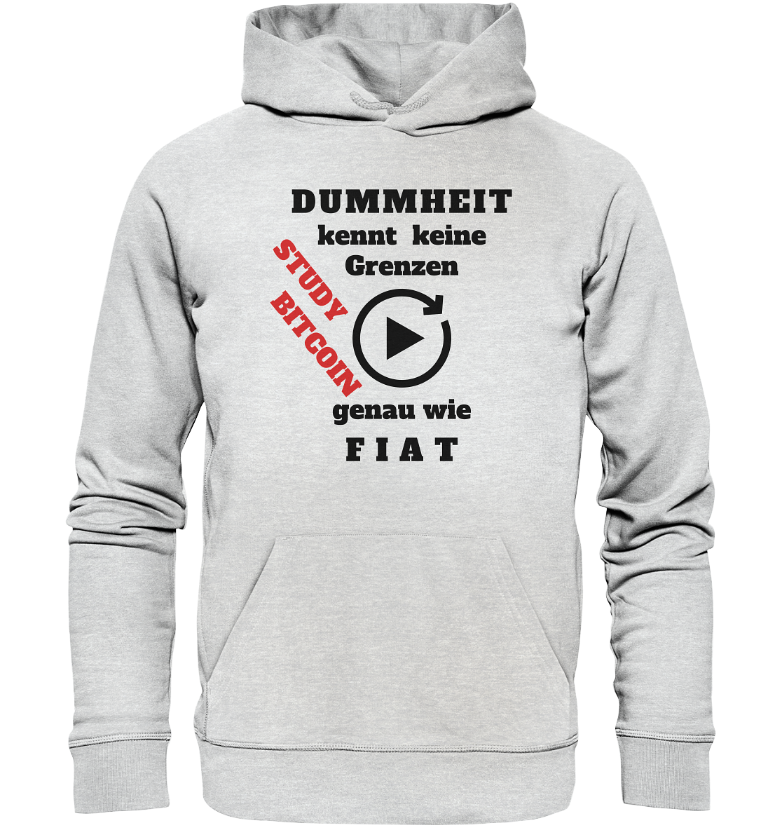 DUMMHEIT kennt keine Grenzen - genau wie FIAT - STUDY BITCOIN (schräg, rot)  - Premium Unisex Hoodie