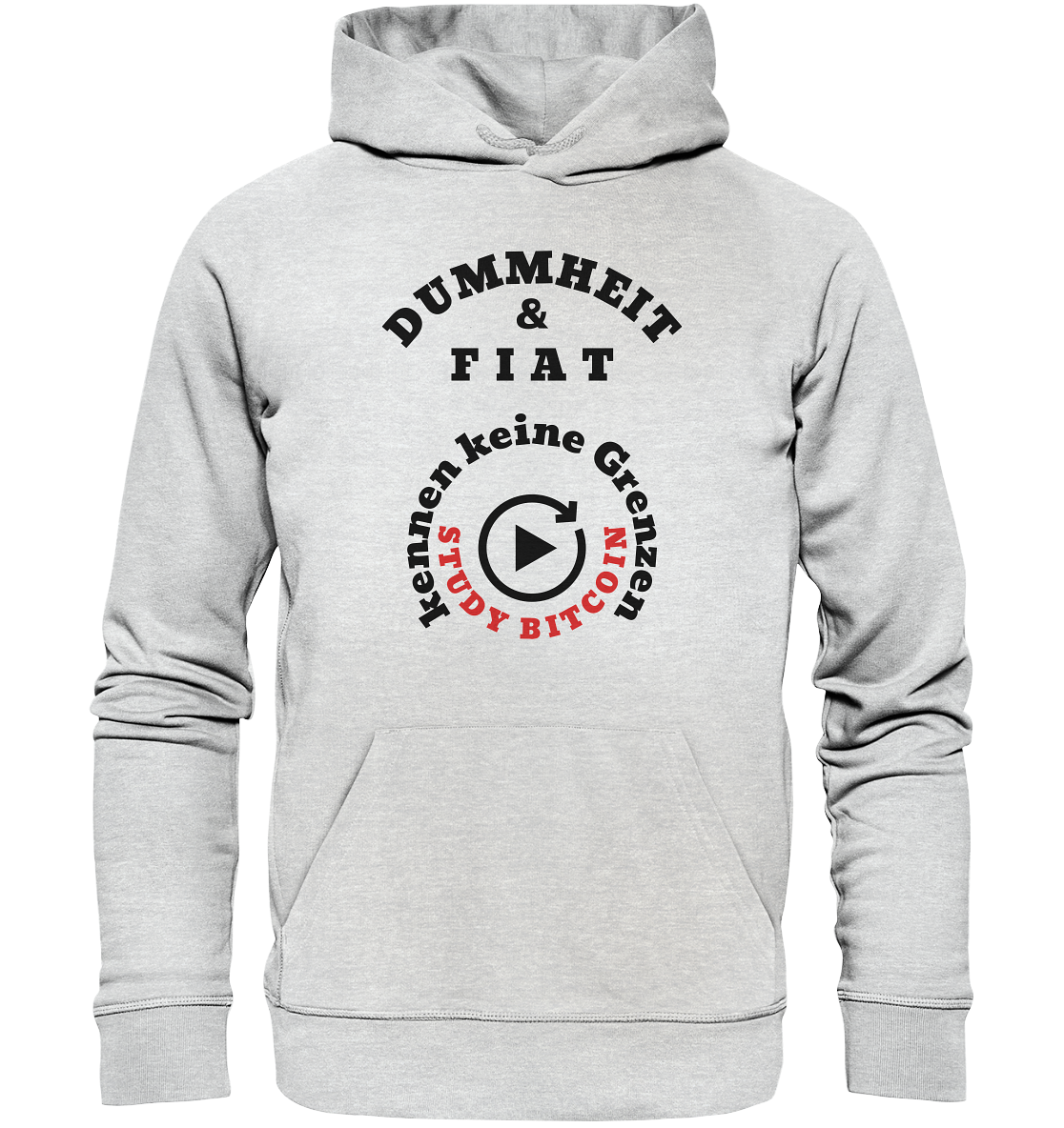 DUMMHEIT & FIAT kennen keine Grenzen - STUDY BITCOIN (rund in rund) - Premium Unisex Hoodie