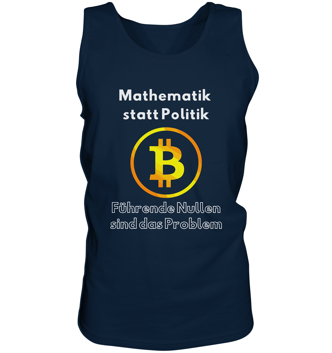 Mathematik statt Politik - führende Nullen sind (überall) das Problem ;-) Variante: unten offene Schrift - Tank-Top