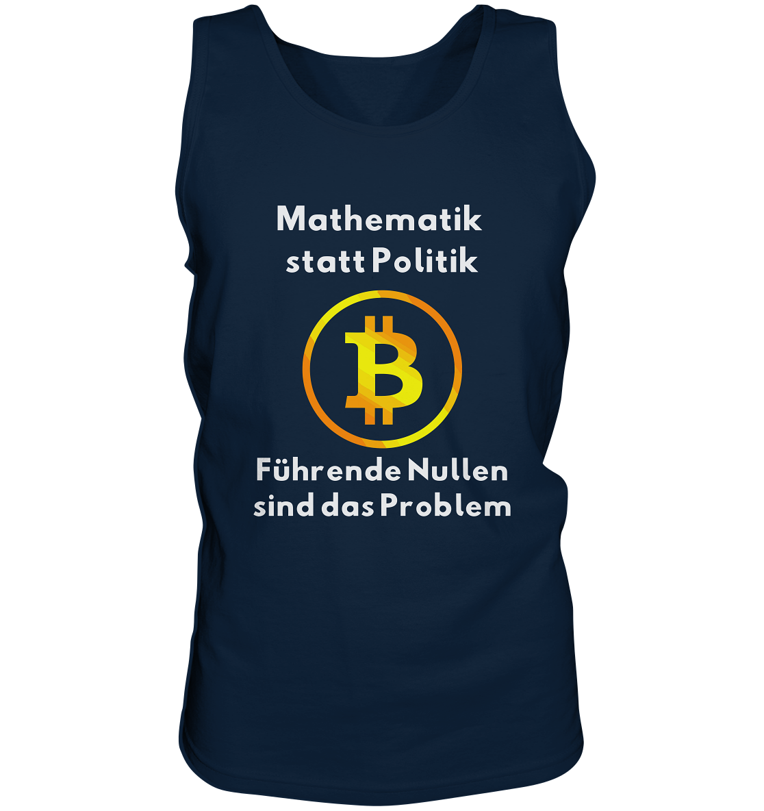 Mathematik statt Politik - führende Nullen sind (überall) das Problem ;-) - Tank-Top