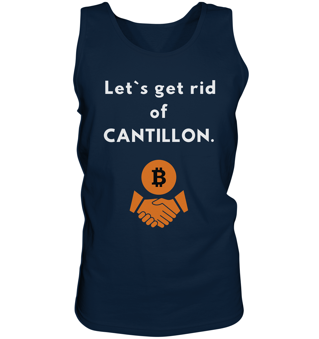 Let`s get rid of CANTILLON. - Tank-Top