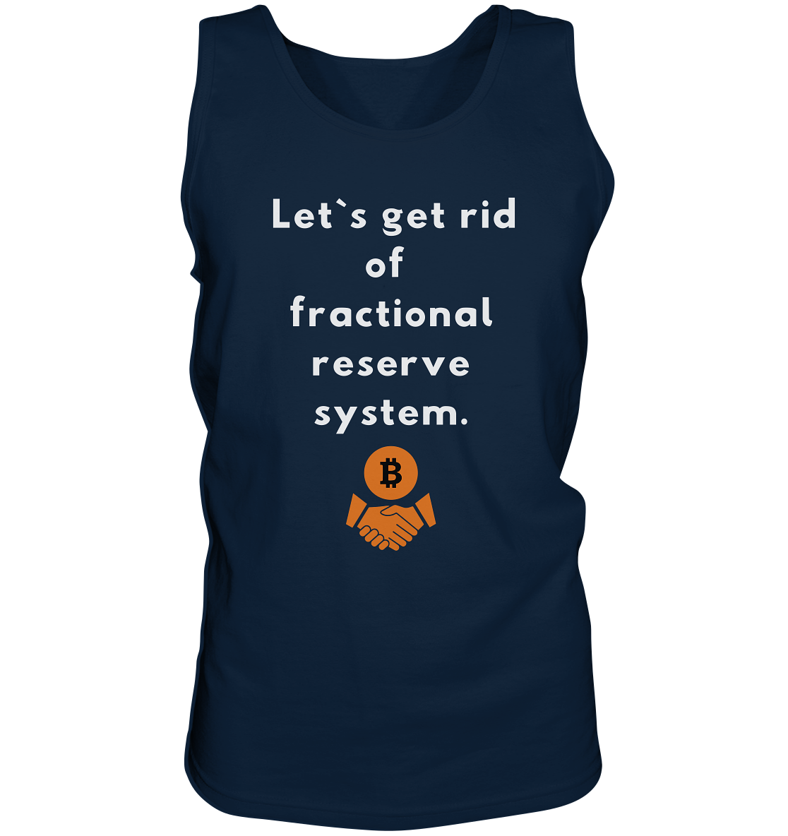 Let`s get rid of fractional reserve system  - Tank-Top